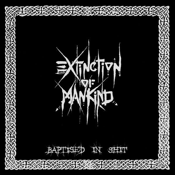 Extinction Of Mankind - Baptised In Shit LP - Vinyl - Ruin Nation