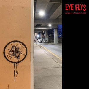 Eye Flys - Exigent Circumstance LP - Vinyl - Closed Casket Activities