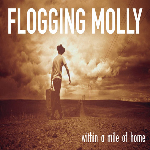 Flogging Molly - Within A Mile Of Home LP - Vinyl - SideOneDummy