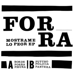 Forra - Mostrame Lo Peor 7" - Vinyl - La Vida Es Un Mus