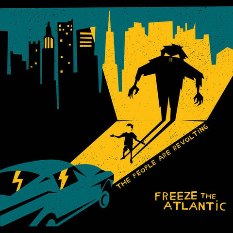Freeze The Atlantic – The People Are Revolting LP - Vinyl - Alcopop!