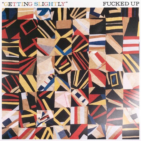 Fucked Up - Getting Slightly 7" - Vinyl - Fucked Up