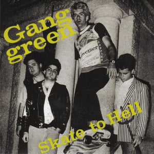 Gang Green - Skate To Hell 7" - Vinyl - Taang