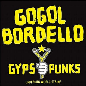 Gogol Bordello - Gypsy Punks Underdog World Strike LP - Vinyl - SideOneDummy