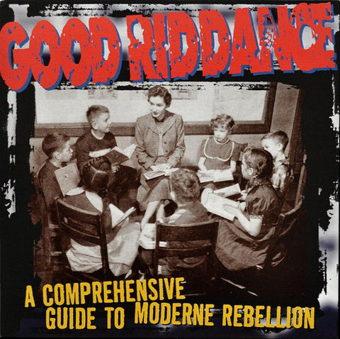 Good Riddance - A Comprehensive Guide To Moderne Rebellion LP - Vinyl - Fat Wreck Chords