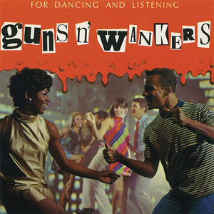 Guns n' Wankers - For Dancing And Listening 10" - Vinyl - Fat Wreck Chords