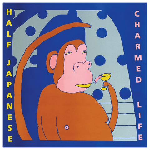 Half Japanese - Charmed Life LP - Vinyl - Fire