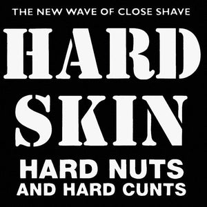 Hard Skin - Hard Nuts And Hard Cunts LP - Vinyl - JT Classics
