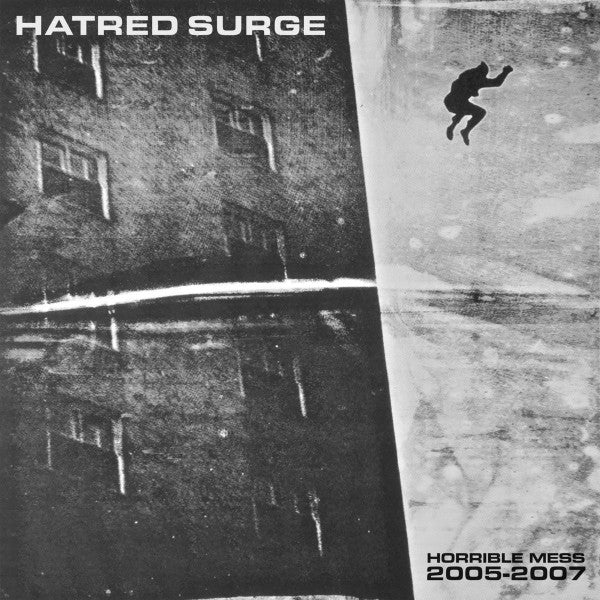 Hatred Surge - Horrible Mess 2005-2007 LP - Vinyl - Iron Lung