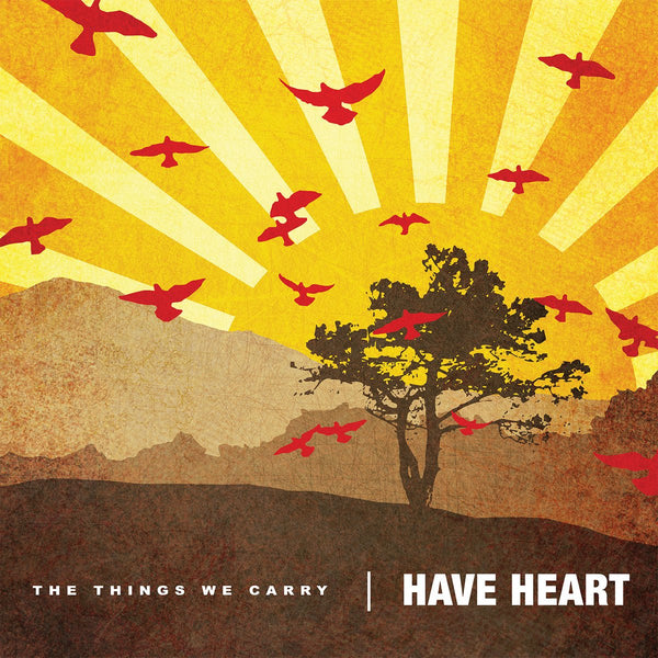 Have Heart - The Things We Carry LP - Vinyl - Bridge Nine