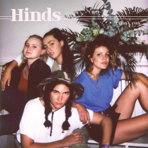 Hinds - I Don't Run LP - Vinyl - Lucky Numbers