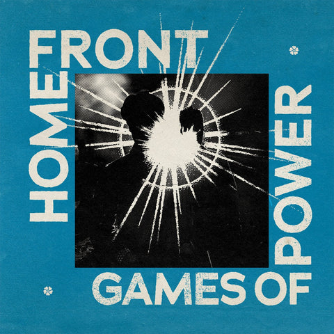 Home Front - Games of Power LP - Vinyl - La Vida Es Un Mus
