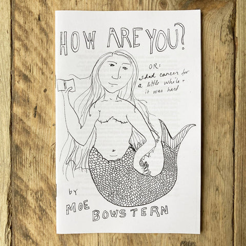 How Are You? (Or: I Had Cancer For A Little While And It Was Hard) - Zine - Antiquated Future