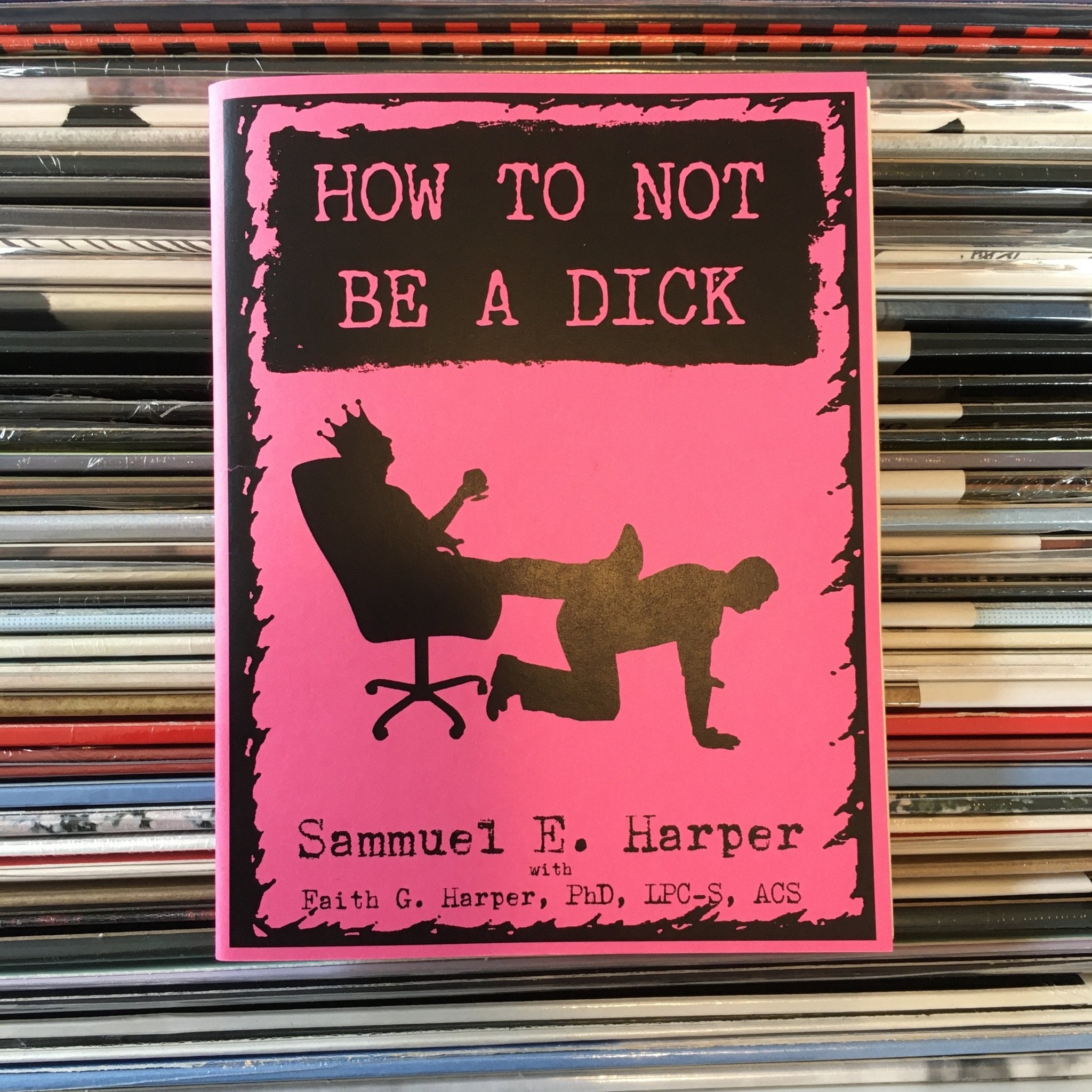 How To Not Be A Dick - Zine - Microcosm