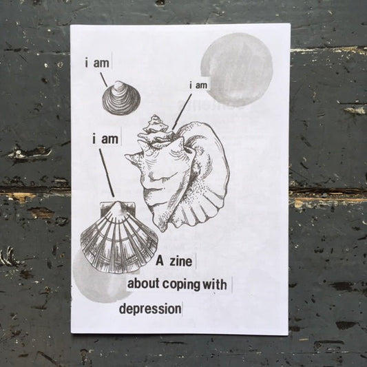 I Am, I Am, I Am: A Zine About Depression - Zine - Polly Richards