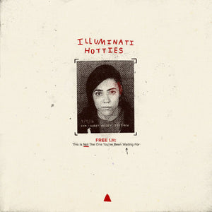 Illuminati Hotties - Free I.H: This Is Not the One You've Been Waiting For - LP - Vinyl - BSM