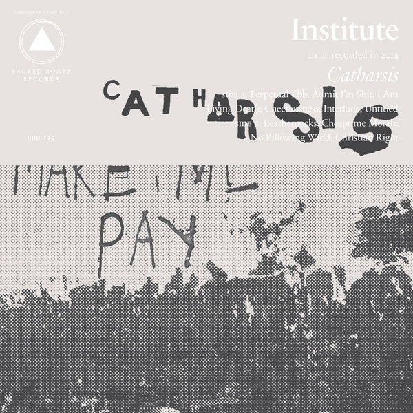 Institute - Catharsis LP - Vinyl - Sacred Bones