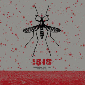 Isis - Mosquito Control / The Red Sea 2xLP - Vinyl - Ipecac
