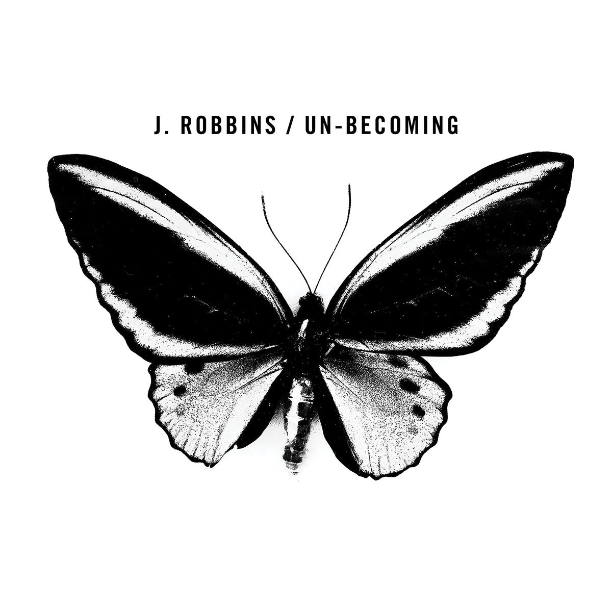 J Robbins - Un-Becoming LP - Vinyl - Dischord