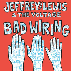 Jeffrey Lewis & The Voltage - Bad Wiring LP - Vinyl - Moshi Moshi