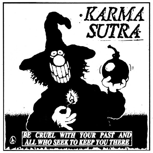 Karma Sutra - Be Cruel With Your Past And All Who Seek To Keep You There LP - Vinyl - Sealed