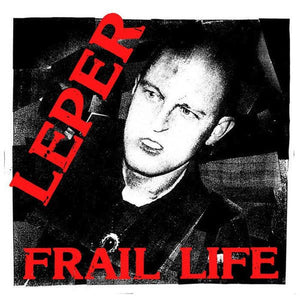 Leper - Frail Life LP - Vinyl - Kink