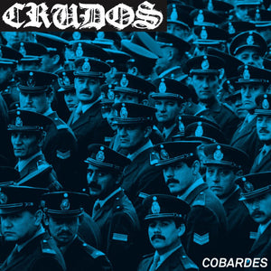 Los Crudos - Cobardes 7" - Vinyl - La Vida Es Un Mus