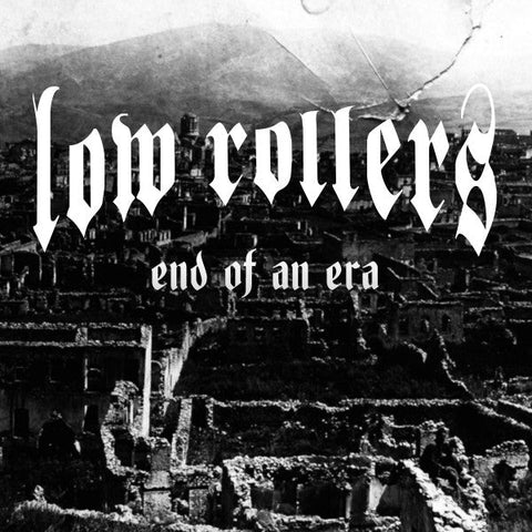 Low Rollers - End Of An Era LP - Vinyl - 83 Records