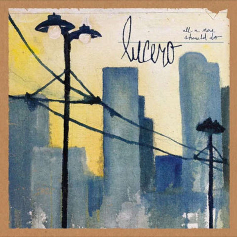 Lucero - All A Man Should Do LP - Vinyl - ATO
