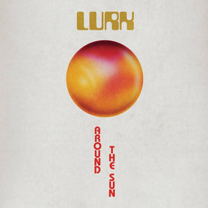 Lurk - Around The Sun LP - Vinyl - Pure Noise