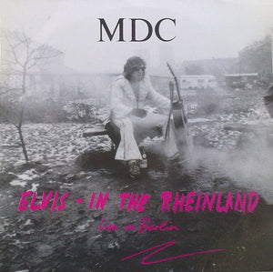 MDC - Elvis In The Rheinland: Live In Berlin LP - Vinyl - Beer City