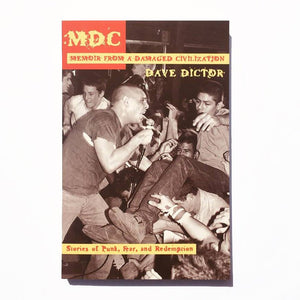 MDC: Memoir From a Damaged Civilization - Dave Dictor - Zine - Books