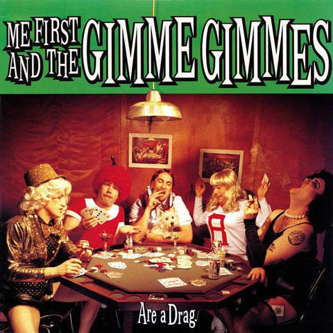 Me First and the Gimme Gimmes - Are A Drag LP - Vinyl - Fat Wreck Chords