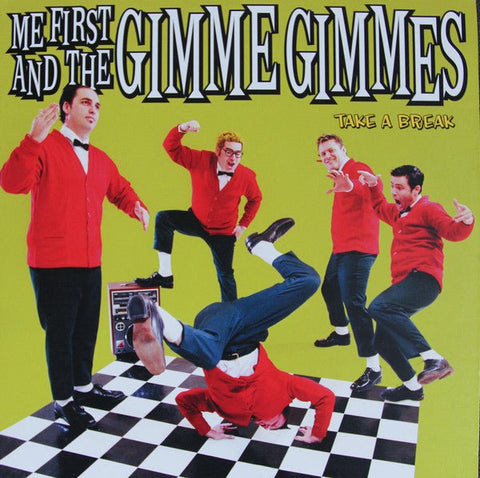 Me First and the Gimme Gimmes - Take A Break LP - Vinyl - Fat Wreck Chords