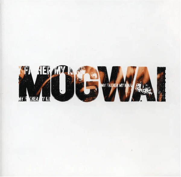 Mogwai - My Father, My King 12" (RSD Black Friday 2023) - Vinyl - PIAS
