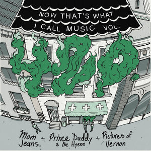 Mom Jeans / Prince Daddy & The Hyena / Pictures Of Vernon - NOW That's What I Call Music Vol. 420 10" - Vinyl - Counter Intuitive