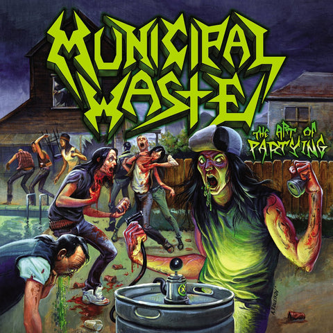 Municipal Waste - The Art Of Partying LP - Vinyl - Earache