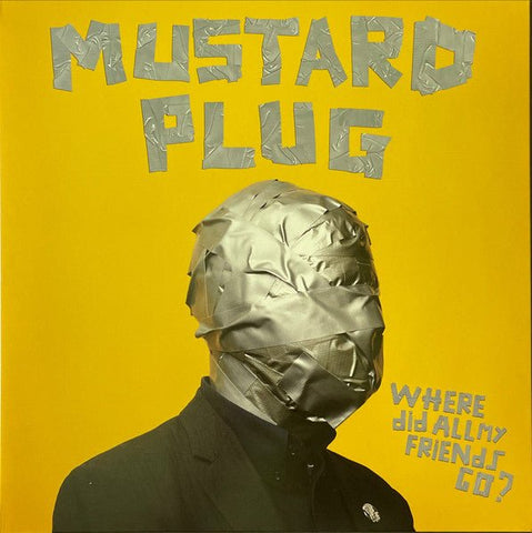Mustard Plug - Where Did All My Friends Go? LP - Vinyl - Bad Time Records