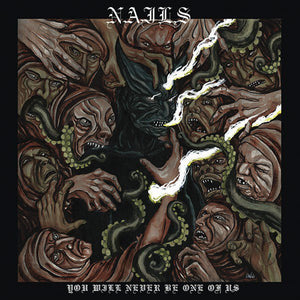 Nails - You Will Never Be One Of Us LP - Vinyl - Nuclear Blast Entertainment