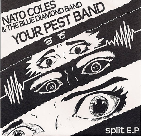 Nato Coles & The Blue Diamond Band / Your Pest Band - Split 7" - Vinyl - Snuffy Smiles
