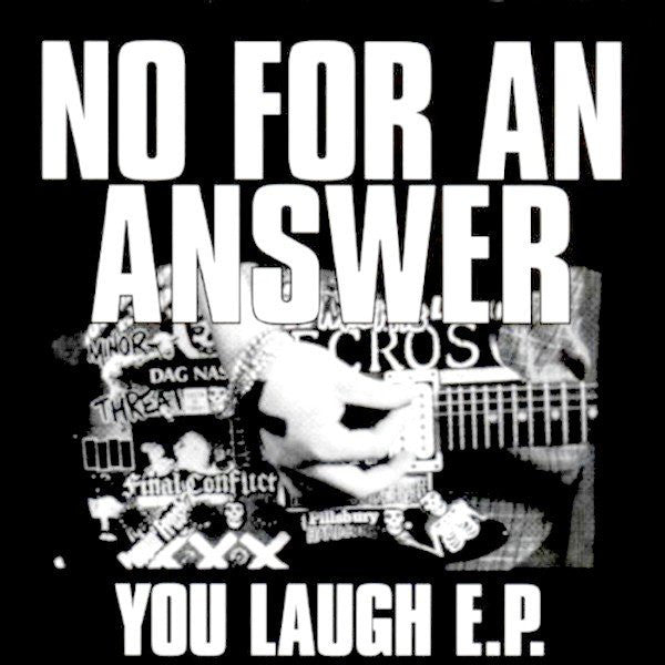 No For An Answer - You Laugh 7" - Vinyl - Revelation