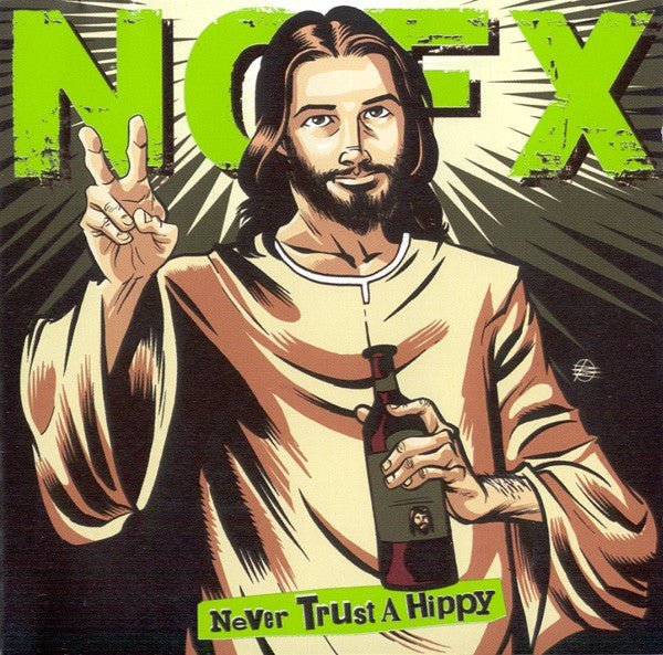 NOFX - Never Trust a Hippy 10" - Vinyl - Fat Wreck Chords