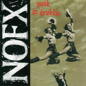 NOFX - Punk In Drublic LP - Vinyl - Epitaph