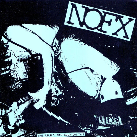 Nofx - The PMRC Can Suck On This 7" - Vinyl - Fat Wreck
