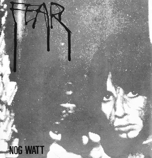 Nog Watt - Fear 7" - Vinyl - Final Doomsday