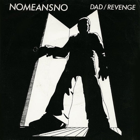 Nomeansno - Dad/Revenge 7" - Vinyl - Alternative Tentacles