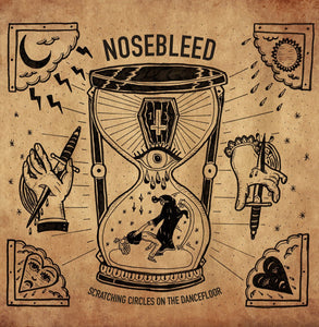 Nosebleed - Scratching Circles On The Dancefloor LP - Vinyl - TNS