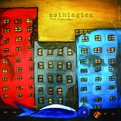 Nothington - Roads, Bridges & Ruins LP - Vinyl - BYO