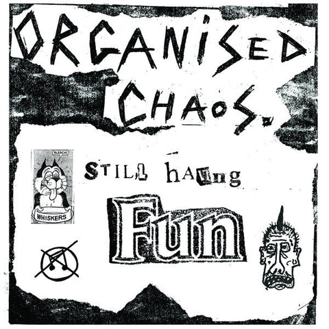 Organised Chaos - Still Having Fun LP - Vinyl - Sealed