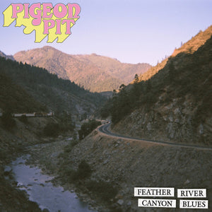 Pigeon Pit - Feather River Canyon Blues LP - Vinyl - Ernest Jenning Record Co